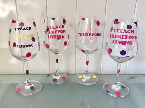 Pre-Made - I teach therefore I drink