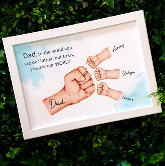 You are our world (Dad can be changed to pop etc)