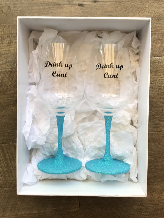 Drink up c*nt