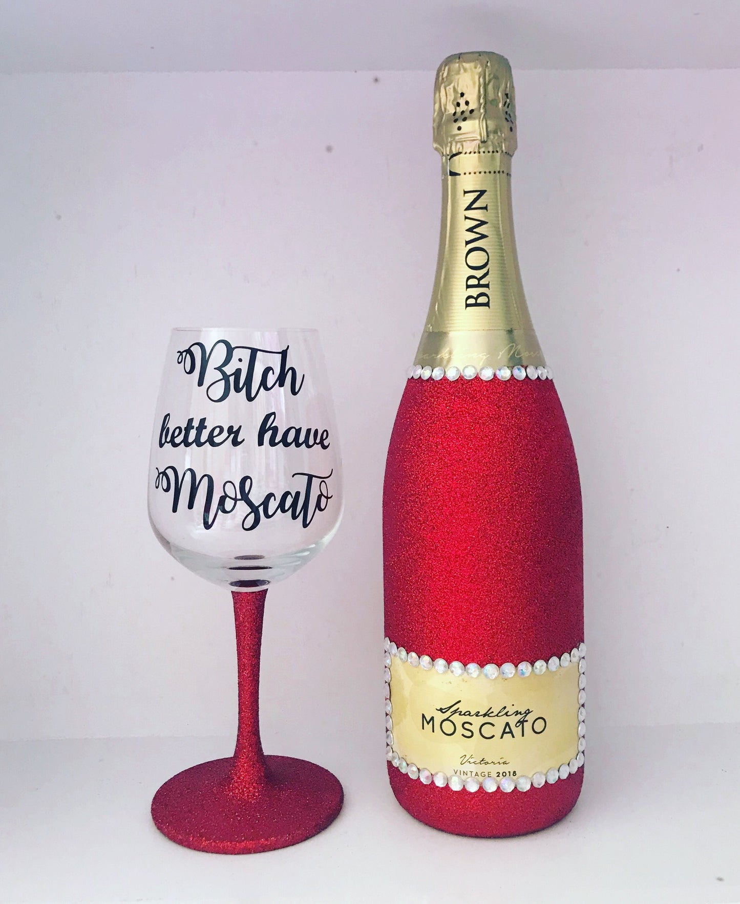 Bitch better have moscato wine set