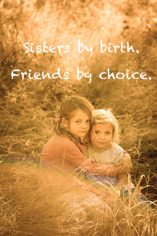 Sisters by birth, Greeting Card